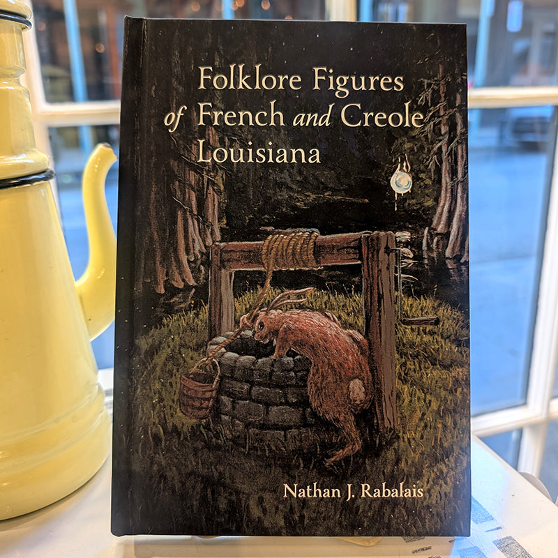 Folklore Figures of French and Creole Louisiana